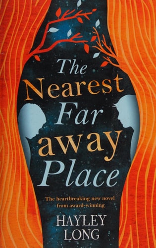 The Nearest Faraway Place by Hayley Long