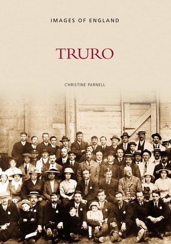 Truro (Images of England) by Christine Parnell