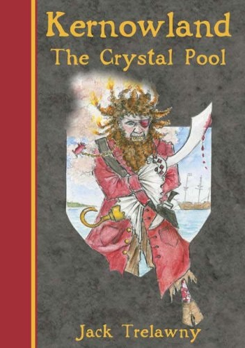Kernowland The Crystal Pool by Jack Trelawny