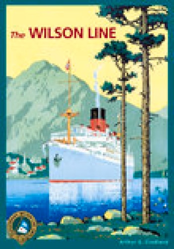 The Wilson Line (Images of Transportation) by Arthur G. Credland