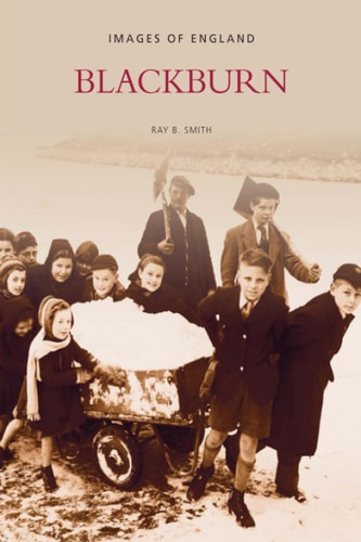 Blackburn (Images of England) by Smith