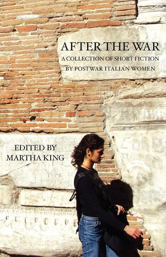 After the War: A Collection of Short Fiction by Martha King