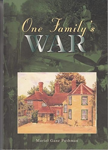 One Family's War by Muriel Gane Pushman