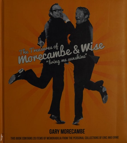Morecambe and Wise Treasures by Gary Morecambe