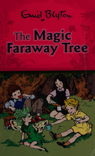 The Magic Faraway Tree by Enid Blyton