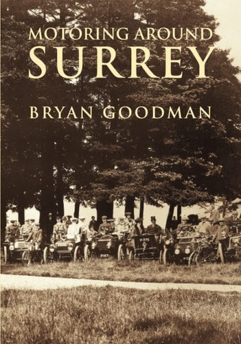 Motoring Around Surrey by Bryan Goodman