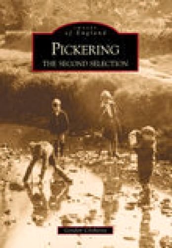 Pickering: the Second Selection by Gordon Clitheroe