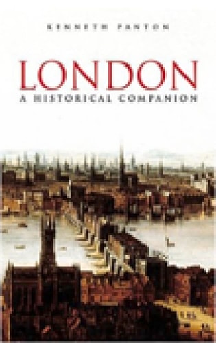 London A Historical Companion by Kenneth John Panton