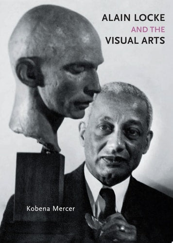 Alain Locke and the Visual Arts by Kobena Mercer