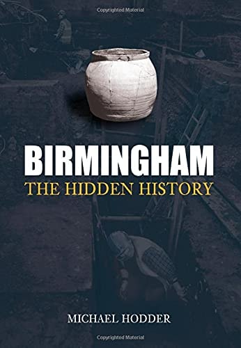 Birmingham: The Hidden History by Michael Hodder