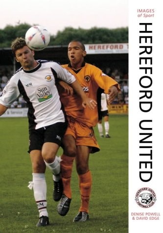 Hereford Utd by Dave Edge, Denise Powell