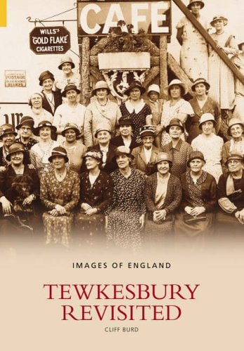 Tewkesbury Revisited by Cliff Burd