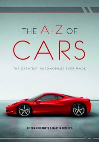 The A-Z of Cars by Hilton Holloway, Martin Buckley