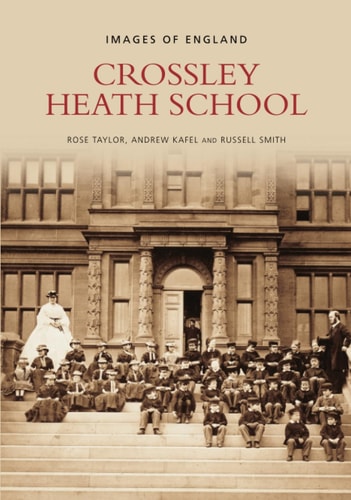 Crossley Heath School by Rose Taylor, Andrew Kafel