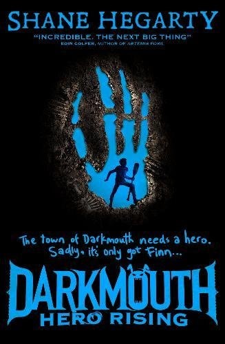 Hero Rising (Darkmouth) by Shane Hegarty