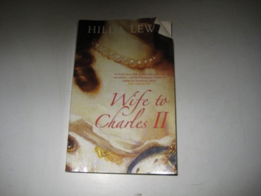 Wife to Charles II by Hilda Lewis