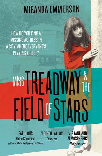 MISS TREADWAY & THE FIELD OF STARS by EMMERSON MIRANDA