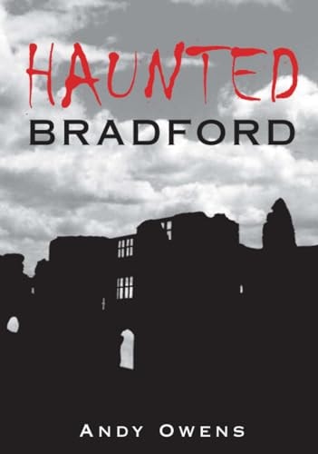 Haunted Bradford by Owens