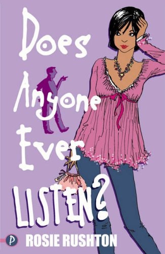 Does Anyone Ever Listen? by Rosie Rushton