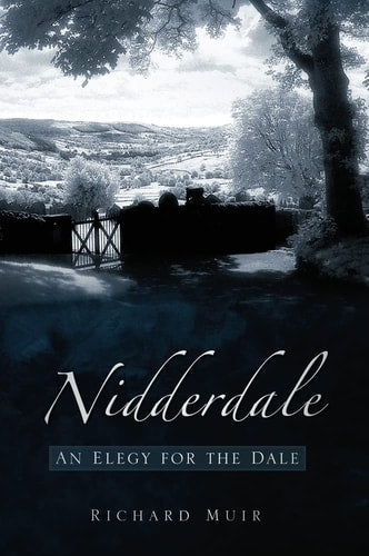 Nidderdale Elegy for the Dale by Richard Muir