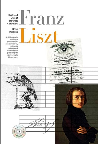 Franz Liszt by Bryce Morrison