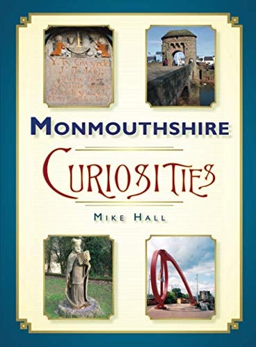 Monmouthshire Curiosities by Hall