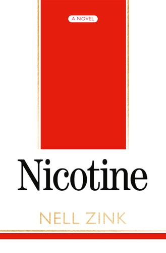 Nicotine by Nell Zink
