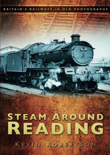 Steam Around Reading by Robertson