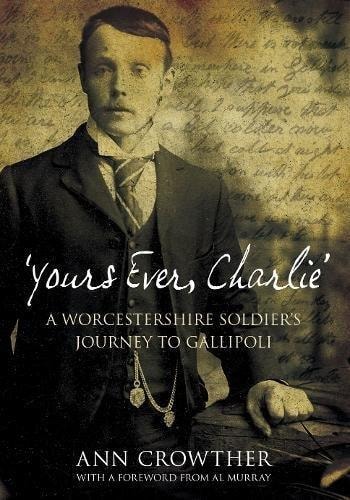 Yours Ever, Charlie by Ann Crowther