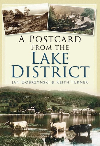 A Postcard from the Lake District by Jan Dobrzynski, Keith Turner