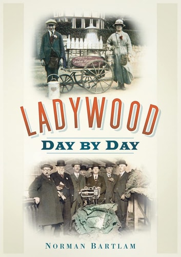 Ladywood Day by Day by Norman Bartlam