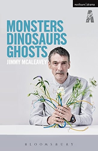 Monsters, Dinosaurs, Ghosts by Jimmy McAleavey