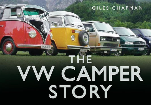 The VW Camper Story (Story series) by Giles Chapman