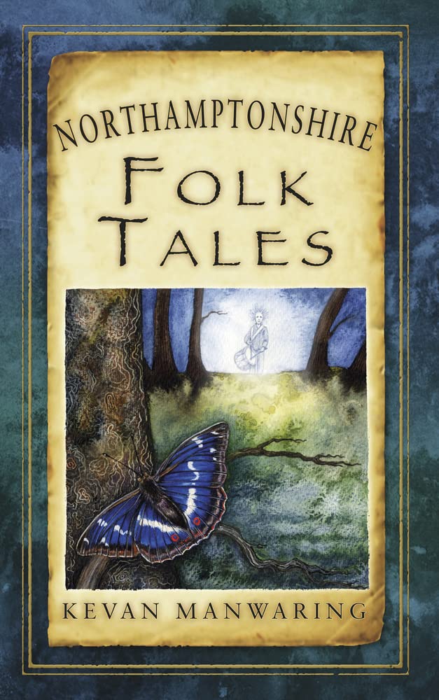 Northamptonshire Folk Tales (Folk Tales: United Kingdom) by Kevan Manwaring