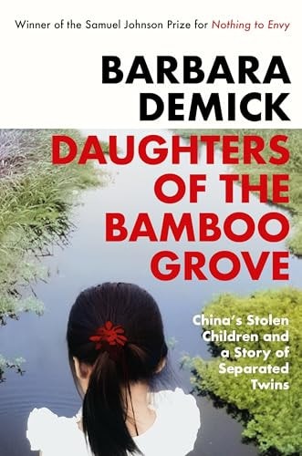Daughters Of The Bamboo Grove (hardcover) by Barbara Demick