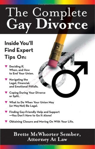 The Complete Gay Divorce by Brette McWhorter Sember