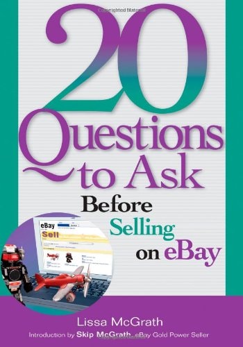 20 Questions to Ask Before Selling on eBay by Lissa McGrath