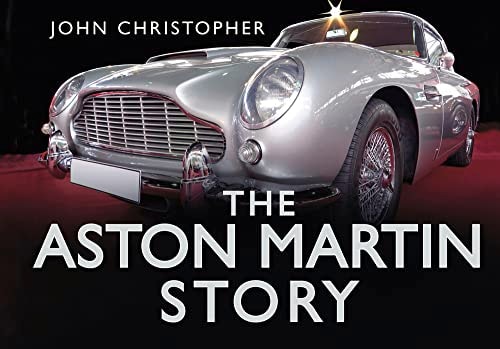 The Aston Martin Story (Story series) by John Christopher