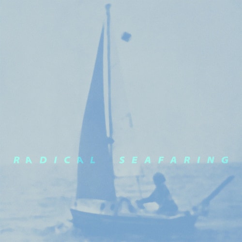 Radical Seafaring by Andrea Grover