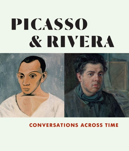 Picasso and Rivera: Conversations Across Time by Purkayastha