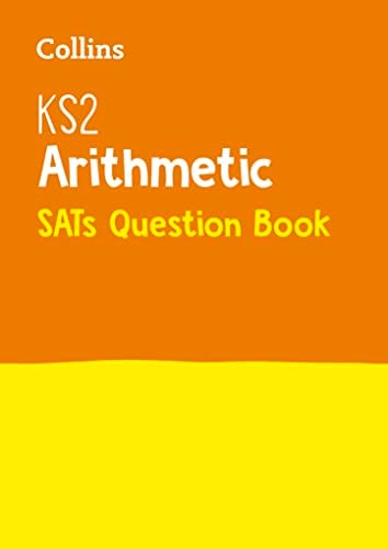 KS2 Maths Arithmetic SATs Practice Question Book For the 2026 Tests by Collins Ks2