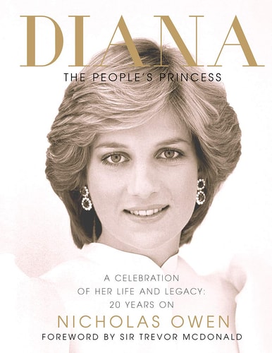 Diana: the People's Princess: A Celebration of Her Life and Legacy 20 Years on by Nicholas Owen