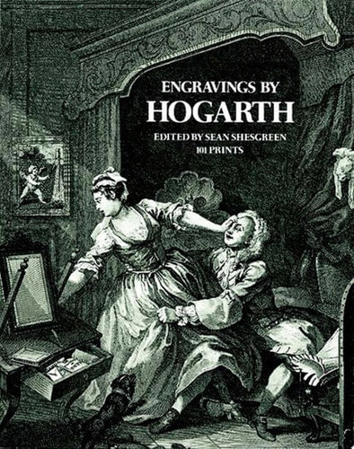 Engravings by Hogarth by William Hogarth, Sean Shesgreen