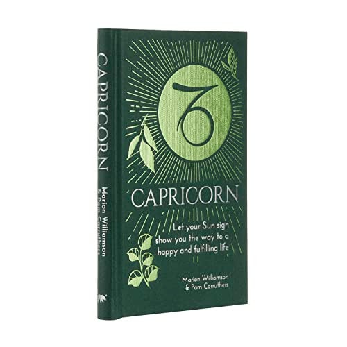 Capricorn: Let Your Sun Sign Show You the Way to a Happy and Fulfilling Life (Arcturus Astrology Library, 10) by Marion Williamson, Pam Carruthers