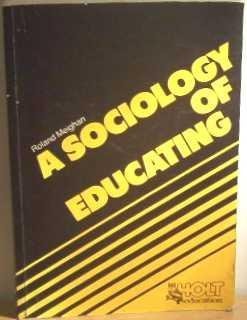 Sociology of Educating by Roland Meighan