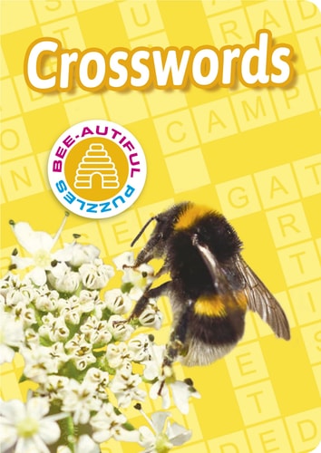 BEE-AUTIFUL CROSSWORDS. by ERIC. SAUNDERS
