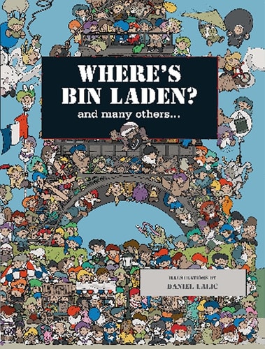 Where's Bin Laden by Daniel Lalic