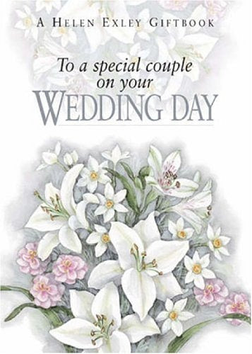To a Special Couple on Your Wedding Day by Helen Exley