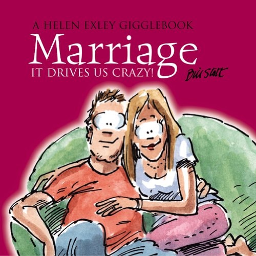 Marriage: It Drives Us Crazy (Drive Us Crazy!) by Bill Stott
