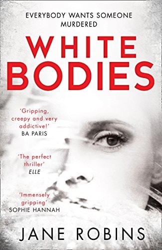 White Bodies by Jane Robins (author)